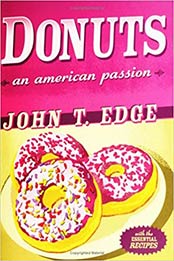 Donuts: An American Passion by John T. Edge [0399153586, Format: EPUB]