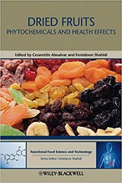 Dried Fruits: Phytochemicals and Health Effects (Hui: Food Science and Technology) 1st Edition by Fereidoon Shahidi [0813811732, Format: PDF]