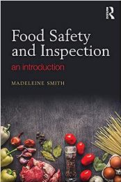 Food Safety and Inspection: An Introduction 1st Edition by Madeleine Smith [0815353545, Format: PDF]