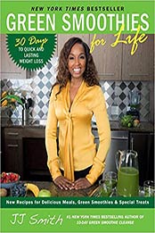 Green Smoothies for Life by JJ Smith [1501100653, Format: EPUB]