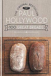 100 Great Breads by Paul Hollywood [1844038386, Format: EPUB]