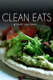Greek Recipes (Clean Eats) by Samantha Evans [B00L1BBW6S, Format: EPUB]