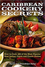 Caribbean Cookery Secrets by David Daley, Gwendolyn Daley [0716022982, Format: EPUB]