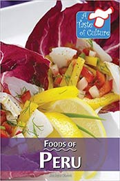 Foods of Peru (A Taste of Culture) by Barbara Sheen Busby [0737753463, Format: PDF]