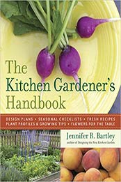 The Kitchen Gardener's Handbook by Jennifer R. Bartley [0881929565, Format: PDF]
