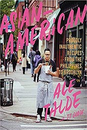 Asian-American: Proudly Inauthentic Recipes from the Philippines to Brooklyn by Dale Talde [1455585262, Format: AZW3]