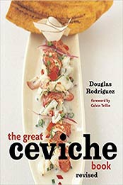 The Great Ceviche Book by Douglas Rodriguez [158008107X, Format: EPUB]