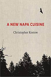 A New Napa Cuisine by Christopher Kostow [1607745941, Format: EPUB]