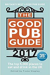 Good Pub Guide 2017 by Fiona Stapley [1785033220, Format: EPUB]