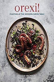 Orexi!: Feasting at the modern Greek table by Theo A. Michaels [1788790790, Format: EPUB]