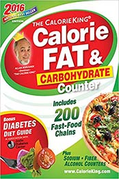 The CalorieKing Calorie, Fat & Carbohydrate Counter 2016 Mass Market by Allan Borushek [1930448635, Format: EPUB]