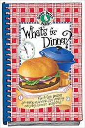What's For Dinner? Cookbook (Everyday Cookbook Collection) by Gooseberry Patch [1931890528, Format: EPUB]