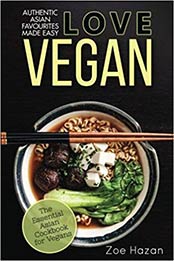 Vegan: The Essential Asian Cookbook for Vegans by Zoe Hazan [1979750335, Format: AZW3]