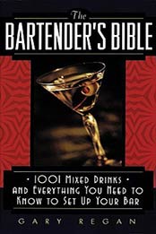 The Bartender's Bible: 1001 Mixed Drinks by Gary Regan [0061738700, Format: EPUB]