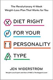 Diet Right for Your Personality Type: The Revolutionary 4-Week Weight-Loss Plan That Works for You by Jen Widerstrom [0451497988, Format: AZW3]