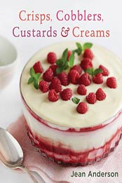 Crisps, Cobblers, Custards Creams by Jean Anderson [0544230752, Format: EPUB]