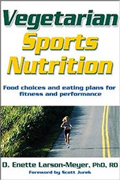 Vegetarian Sports Nutrition by D. Enette Larson-Meyer [0736063617, Format: PDF]