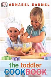 The Toddler Cookbook by Annabel Karmel [0756635055, Format: EPUB]