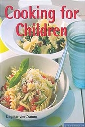 Cooking for Children by Dagmar V Cramm [1596370408, Format: PDF]