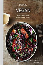 Food52 Vegan: 60 Vegetable-Driven Recipes for Any Kitchen (Food52 Works) by Gena Hamshaw [1607747995, Format: EPUB]