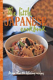 The Little Japanese Cookbook by Murdoch Books Test Kitchen [B06Y1DWYYL, Format: AZW3]