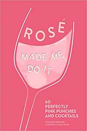 ROSÉ MADE ME DO IT by Colleen Graham [0008340293, Format: EPUB]