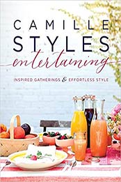 Camille Styles Entertaining by Camille Styles [0062297279, Format: EPUB]