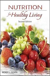Nutrition for Healthy Living 2nd Edition by Wendy Schiff [0077350111, Format: PDF]