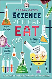Science You Can Eat by Stefan Gates [1465468439, Format: PDF]