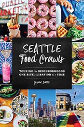 Seattle Food Crawls by Grubbin' Seattle [1493038842, Format: PDF]