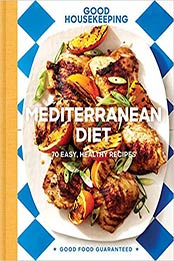 Good Housekeeping Mediterranean Diet by Good Housekeeping, Susan Westmoreland [1618372947, Format: EPUB]