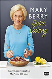 Mary Berry Quick Cooking by Mary Berry [1785943898, Format: EPUB]
