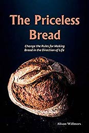 The Priceless Breads by Alison Willmors [B07H21BRFH, Format: EPUB]