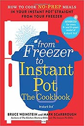 From Freezer to Instant Pot by Bruce Weinstein [0316425664, Format: EPUB]