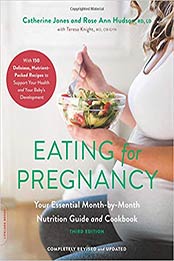 Eating for Pregnancy by Catherine Jones, Rose Ann Hudson [0738285102, Format: EPUB]