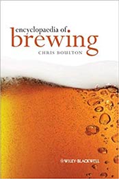 Encyclopaedia of Brewing 1st Edition by Christopher Boulton [1405167440, Format: PDF]