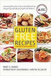 Gluten-Free Recipes for People with Diabetes by Nancy S. Hughes [1580404952, Format: EPUB]