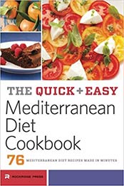 Quick and Easy Mediterranean Diet Cookbook by Rockridge Press [1623153573, Format: EPUB]