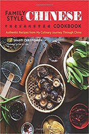 Family Style Chinese Cookbook by Shanti Christensen [1623157617, Format: EPUB]