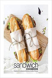 Sandwich Cookbook by BookSumo Press [1721233172, Format: EPUB]