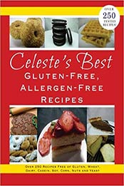 Celeste's Best Gluten-Free, Allergen-Free Recipes by Celeste Clevenger [B00CKZ1RRS, Format: EPUB]