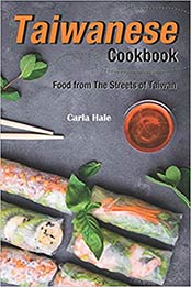 Taiwanese Cookbook by Carla Hale [B07DJC2B5K, Format: EPUB]