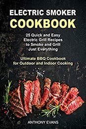 Electric Smoker Cookbook by Anthony Evans [B07V4TKY82, Format: AZW3]