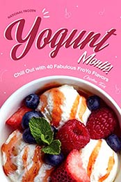 National Frozen Yogurt Month by Christina Tosch [B07V5W4DJ4, Format: EPUB]