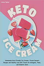 Keto Ice Cream by Adele Baker