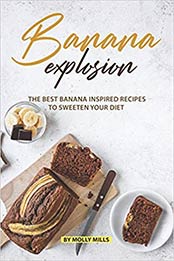 Banana Explosion by Molly Mills