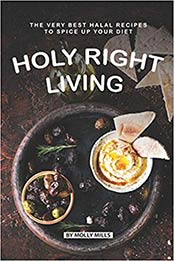 Holy Right Living by Molly Mills