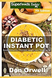 Diabetic Instant Pot by Don Orwell