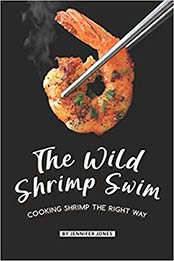 The Wild Shrimp Swim by Jennifer Jones [AZW3: 1080741836]