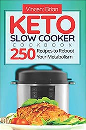 Keto Slow Cooker Cookbook by Vincent Brian [EPUB: 1090834799]